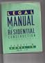 Legal Manual for Residential Construction