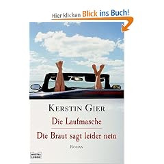 Die Laufmasche/Die Braut sagt leider nein: Zwei Romane in einem Band