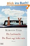 Die Laufmasche/Die Braut sagt leider nein: Zwei Romane in einem Band