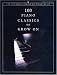 100 Piano Classics to Grow On (The Steinway Library of Piano Music)