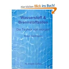 Wasserstoff & Brennstoffzellen: Die Technik von morgen!
