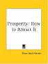 Prosperity: How to Attract It