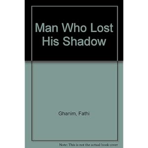 Man Who Lost His Shadow
