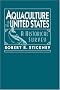Aquaculture of the United States: A Historical Survey