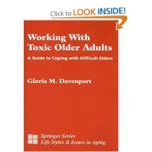 Working With Toxic Older Adults