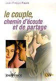 Le couple, chemin d'�coute et de partage