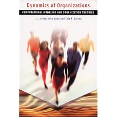 Dynamics of Organizations: Computational Modeling and Organizational Theories