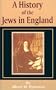 A History of the Jews in England