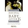 Not Too Late: Having a Baby After 35
