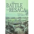 The Battle of Resaca: Atlanta Campaign, 1864 (Civil War Georgia) by  Philip L. Secrist