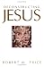 Deconstructing Jesus