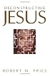 Deconstructing Jesus