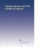 Sweat equity and the HOME program
