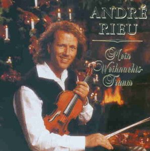 Andr&eacute; Rieu - Mein Weihnachtstraum - Zortam Music