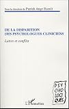 De la disparition des psychologues cliniciens : Luttes et conflits entre cliniciens et cognitivistes, entre universitaires et praticiens, entre m�decins et psychologues