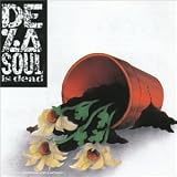 Revue De La Soul  / De La Soul Is Dead