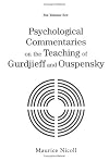 Psychological Commentaries on the Teaching of Gurdjieff and Ouspensky (6 Volumes)