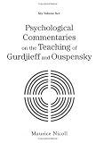 Psychological Commentaries on the Teaching of Gurdjieff and Ouspensky (6 Volumes)