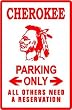 CHEROKEE PARKING indian native tribe sign