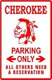CHEROKEE PARKING indian native tribe sign