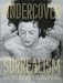 Undercover Surrealism: Georges Bataille and Documents