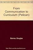 From communication to curriculum