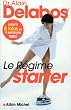 Le régime starter : Jusqu'à 8 kilos en 4 semaines maxi
