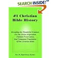 #1 Christian Bible History: Revealing the Wonderful Evidence For the Divine Inspiration, Faithful Preservation, And... by Rev. Dr. Ralph Denny Koehler