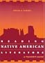 Reading Native American Literature: A Teacher's Guide