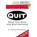Quit: Read This Book And Stop Smoking