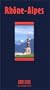 Guide Bleu : Rh�ne-Alpes