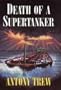 Death of a Supertanker