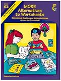 MORE ALTERNATIVES TO WORKSHEETS GR. K-4