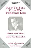 How to Sell Your Way Through Life: Highly Proven to Help Make Millionaires!