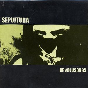 Sepultura - Revolusongs EP - Zortam Music