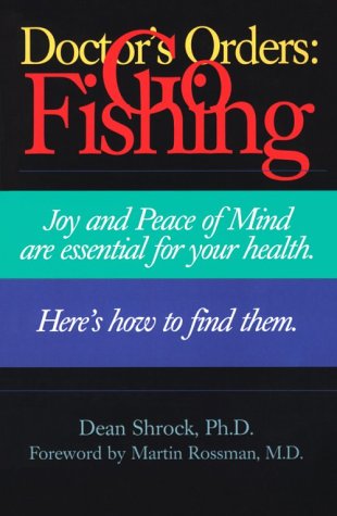 Doctor's Orders: Go Fishing