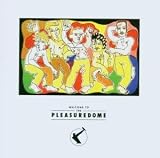 Welcome To The Pleasuredome