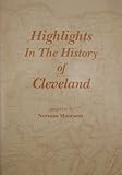 Highlights in the history of Cleveland