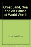 War maps : World War II, from September 1939 to August 1945, air, sea and land, battle by battle