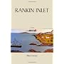 Rankin Inlet: A Novel by Mara Feeney