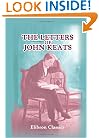 The Letters of John Keats: Complete Revised Edition with a Portrait not Published in Previous Editions and Twenty-Four Contemporary Views of Places Visited by Keats