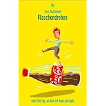 Flaschendrehen oder: der Tag, an dem ich Nena zers?gte. book cover