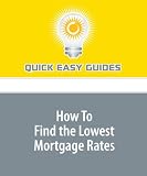How To Find the Lowest Mortgage Rates