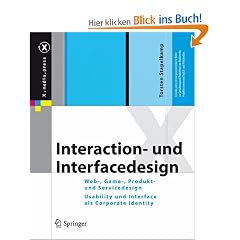 Interaction- und Interfacedesign: Web-, Game-, Produkt- und Servicedesign  Usability und Interface als Corporate Identity (X.media.press)