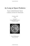 As Long As Space Endures: Essays on the Kalacakra Tantra in Honor of the Dalai Lama