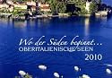 Wo der Sueden beginnt ... 2010 / Oberitalienische Seen / Italian Lakes 2010 / Lacs italiens 2010