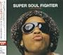 Super Soul Fighter: Live & Rare