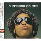 Click here to buy Super Soul Fighter: Live and Rare by  Lenny Kravitz .
