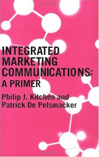 A Primer for Integrated Marketing Communications 