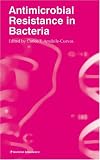 Antimicrobial Resistance in Bacteria